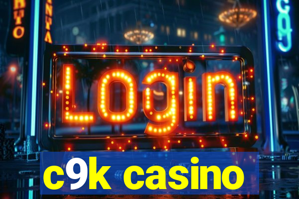 c9k casino